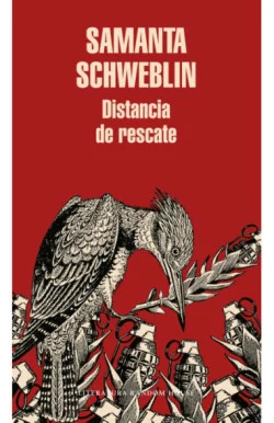 Distancia de rescate — Samanta Schweblin