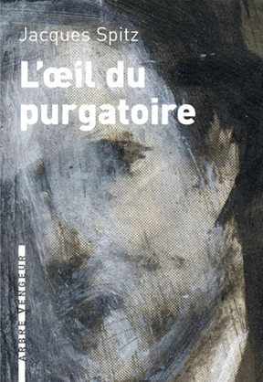 L’Œil du purgatoire — Jacques Spitz
