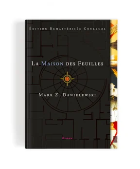 La Maison des feuilles — Mark Z. Danielewski